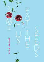 Some_of_Us_Eat_the_Seeds_lo_res_web_RGB__56166.1434594528.220.220